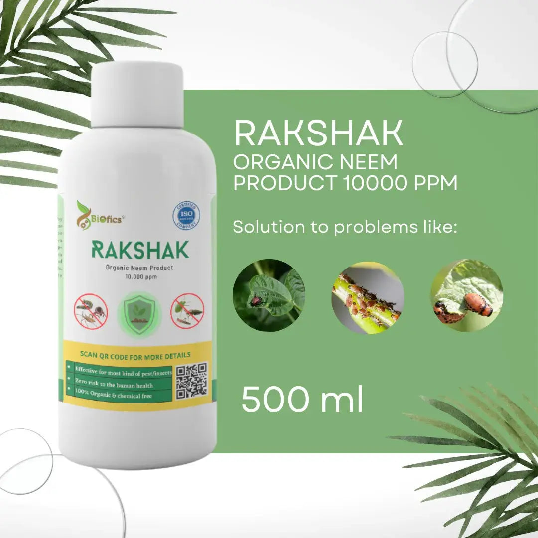 Biofics® Rakshak Organic Neem Product 10000 ppm