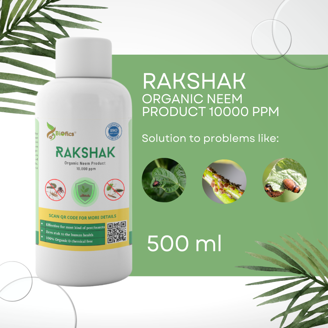 Biofics® Rakshak Organic Neem Product 10000 ppm